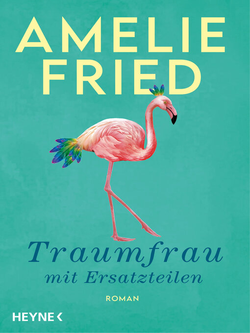 Title details for Traumfrau mit Ersatzteilen by Amelie Fried - Available
